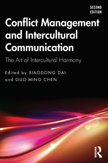 Conflict Management and Intercultural Communication: The Art of Intercultural Harmony