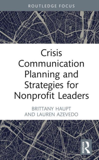 Crisis Communication Planning and Strategies for Nonprofit Leaders
