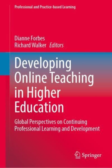 Developing Online Teaching in Higher Education: Global Perspectives on Continuing Professional Learning and Development