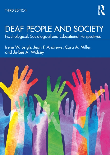 Deaf People and Society: Psychological, Sociological, and Educational Perspectives