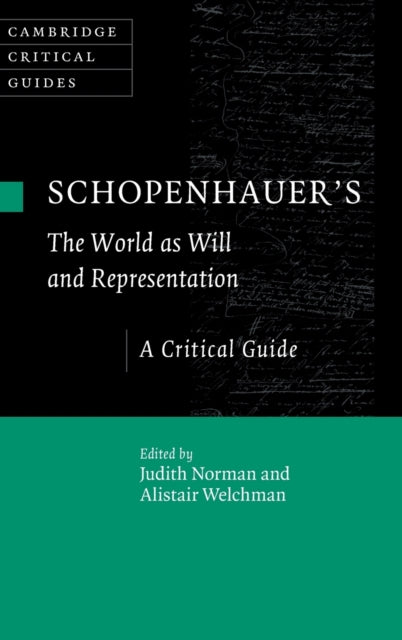 Schopenhauer's 'The World as Will and Representation': A Critical Guide