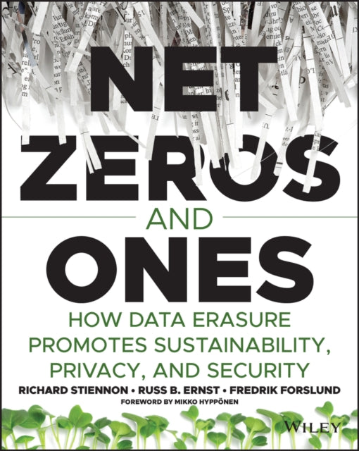 Net Zeros and Ones - How Data Erasure Promotes Sustainability, Privacy, and Security
