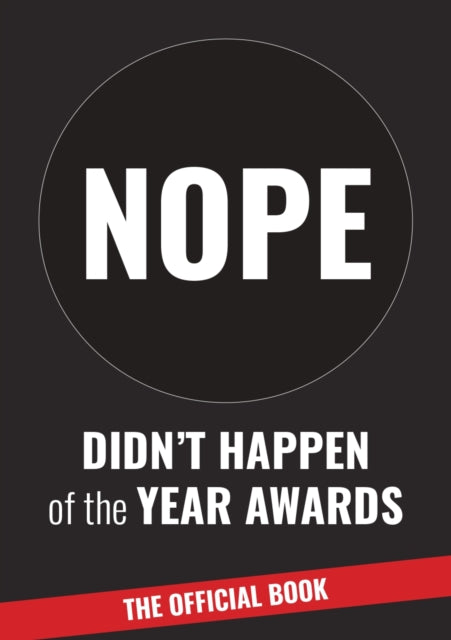 Didn't Happen of the Year Awards - The Official Book: Exposing a world of online exaggeration