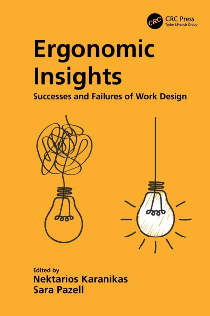 Ergonomic Insights: Successes and Failures of Work Design
