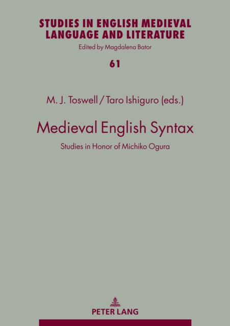 Medieval English Syntax: Studies in Honor of Michiko Ogura