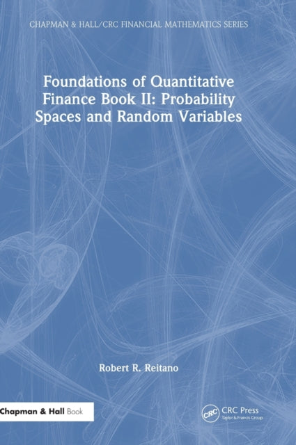 Foundations of Quantitative Finance Book II: Probability Spaces and Random Variables