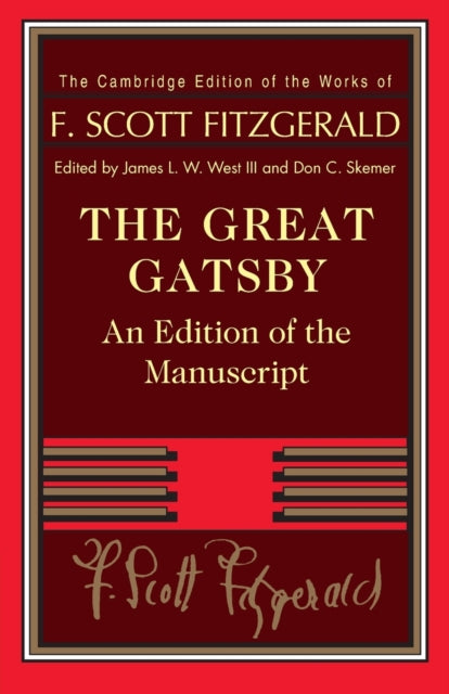 The Great Gatsby: An Edition of the Manuscript