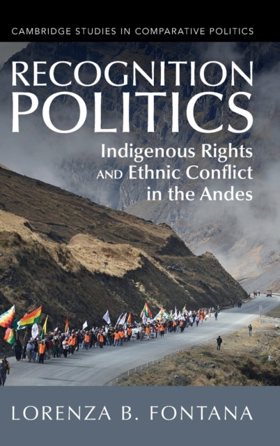 Recognition Politics: Indigenous Rights and Ethnic Conflict in the Andes