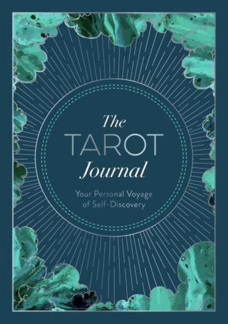 The Tarot Journal: Your Personal Voyage of Self-Discovery