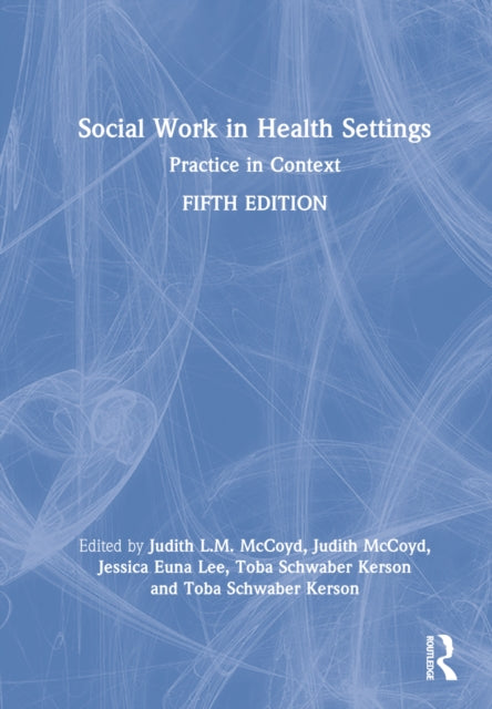 Social Work in Health Settings: Practice in Context