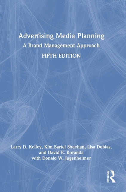 Advertising Media Planning: A Brand Management Approach