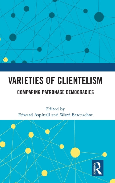 Varieties of Clientelism: Comparing Patronage Democracies