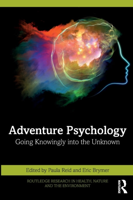 Adventure Psychology: Going Knowingly into the Unknown