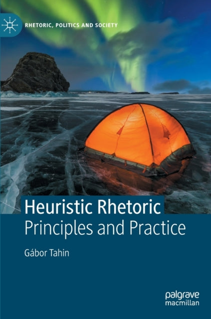 Heuristic Rhetoric: Principles and Practice