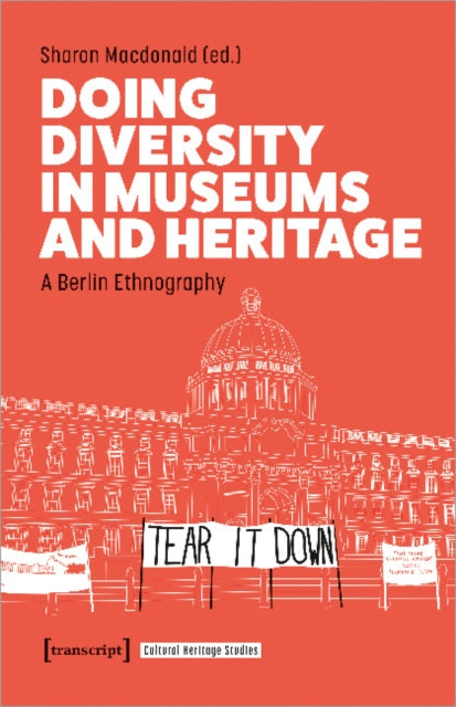 Doing Diversity in Museums and Heritage: A Berlin Ethnography