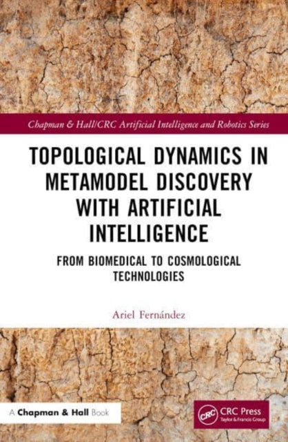 Topological Dynamics in Metamodel Discovery with Artificial Intelligence: From Biomedical to Cosmological Technologies