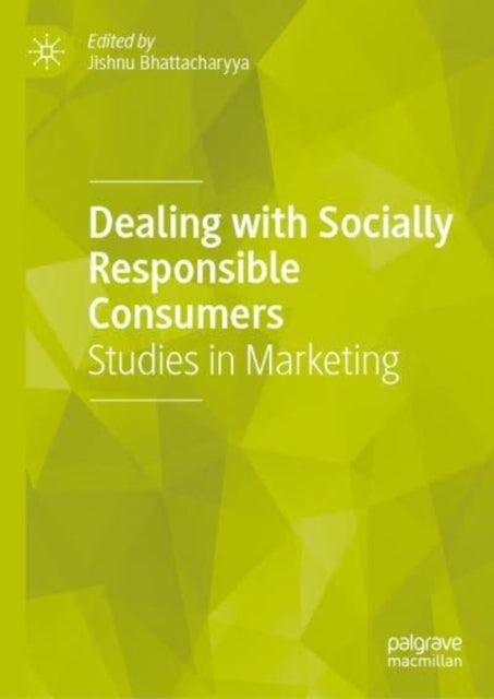 Dealing with Socially Responsible Consumers: Studies in Marketing