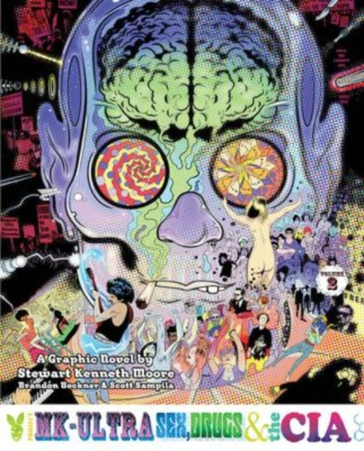 Project MK-Ultra Vol. 2: Sex, Drugs, and the CIA