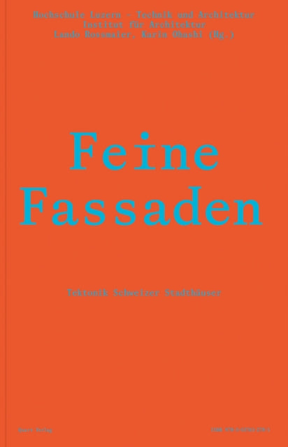 Feine Fassaden: Tektonik Schweizer Stadthauser