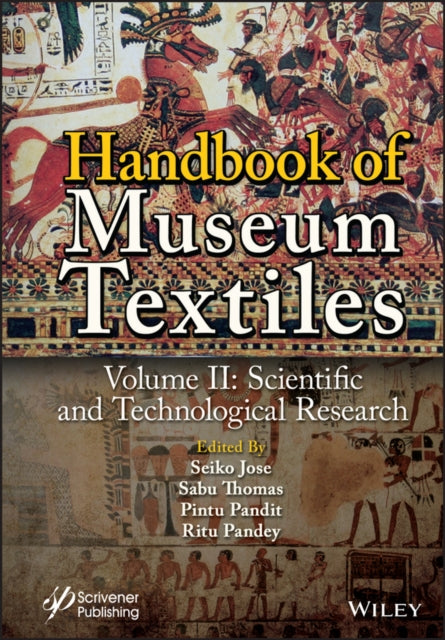 Handbook of Museum Textiles, Volume 2 - Scientific and Technological Research