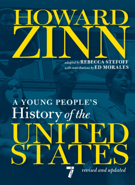 A Young People's History Of The United States: Revised and Updated Centennial Edition