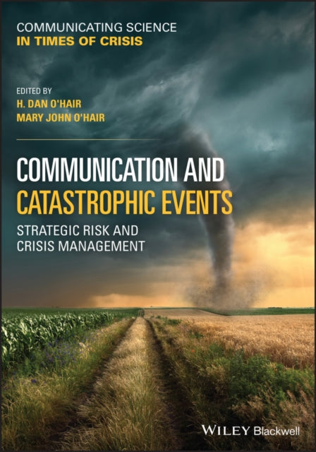 Communication and Catastrophic Events - Strategic Risk and Crisis Management