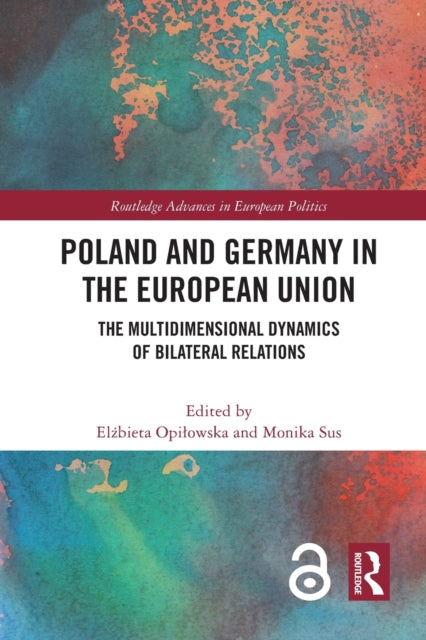 Poland and Germany in the European Union: The Multidimensional Dynamics of Bilateral Relations