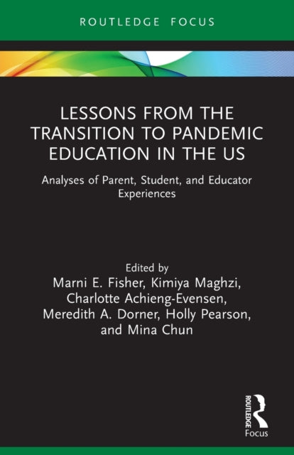 Lessons from the Transition to Pandemic Education in the US: Analyses of Parent, Student, and Educator Experiences