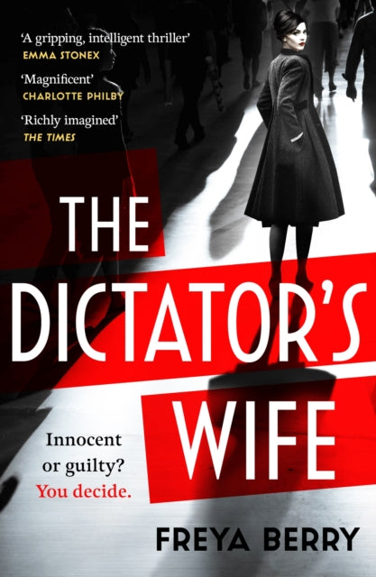 The Dictator's Wife: Discover your new obsession: a gripping novel of secrets and deception