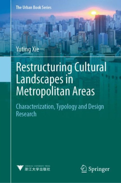 Restructuring Cultural Landscapes in Metropolitan Areas: Characterization, Typology and Design Research