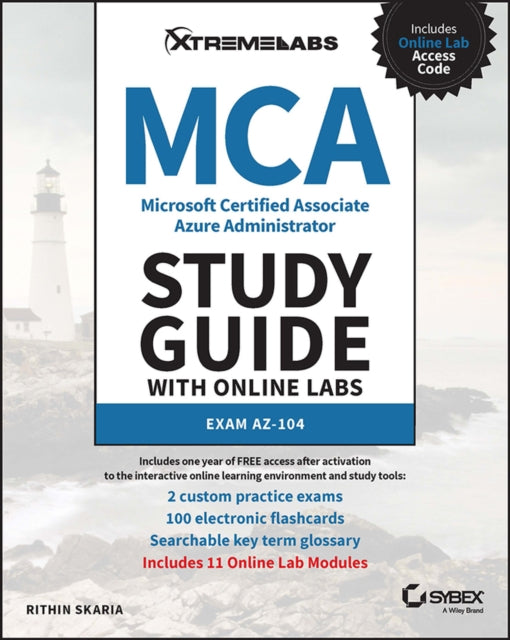 Microsoft Certified Associate Azure Administrator Study Guide with Online Labs: Exam AZ-104