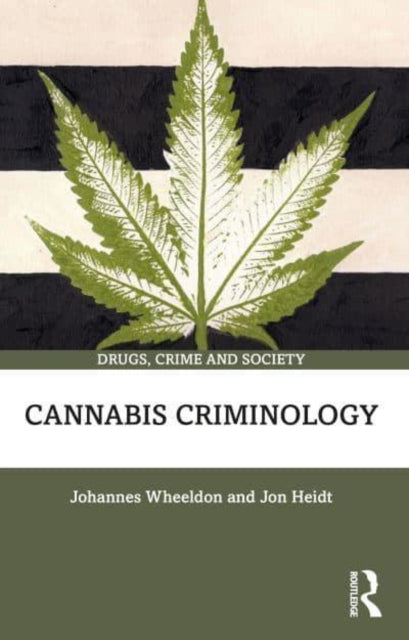Cannabis Criminology