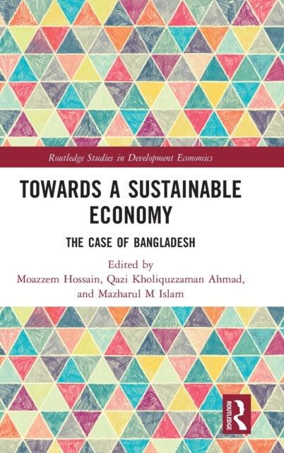 Towards a Sustainable Economy: The Case of Bangladesh
