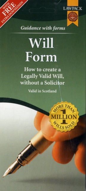 Last Will & Testament Form Pack for Scotland: How to Create a Legally Valid Will, without a Solicitor in Scotland