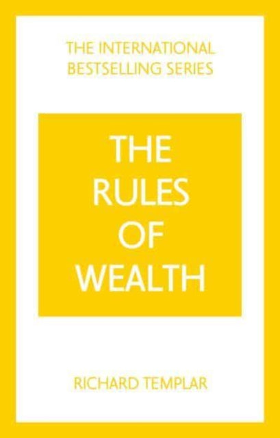 Rules of Wealth, The: A Personal Code for Prosperity and Plenty
