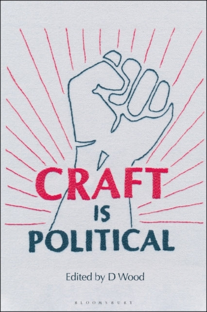 Craft is Political