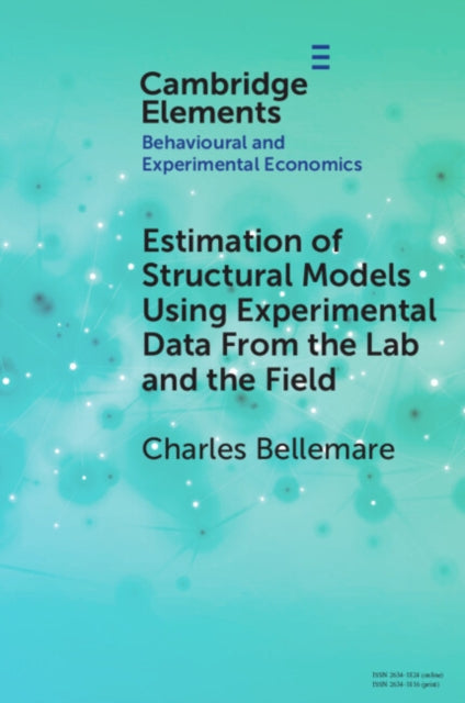 Estimation of Structural Models Using Experimental Data From the Lab and the Field