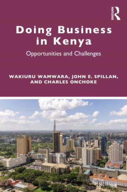 Doing Business in Kenya: Opportunities and Challenges