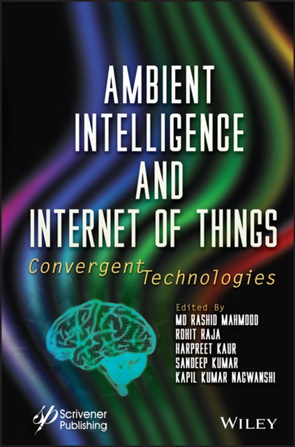 Ambient Intelligence and Internet of Things - Convergent Technologies