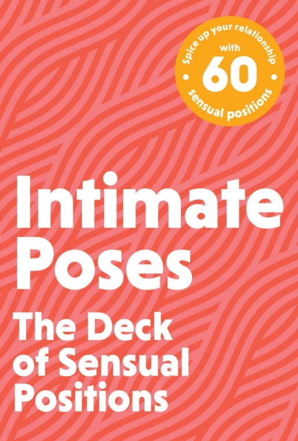 Intimate Poses: The Deck of Sexual Positions