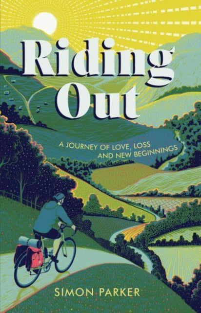 Riding Out: A Journey of Love, Loss and New Beginnings