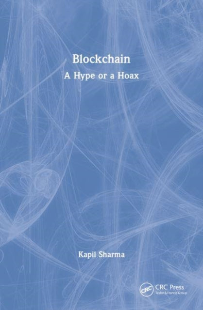 Blockchain: A Hype or a Hoax?