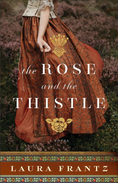 The Rose and the Thistle - A Novel