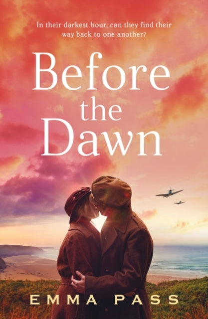 Before the Dawn: An absolutely heartbreaking WW2 historical romance novel