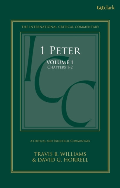 1 Peter: A Critical and Exegetical Commentary: Volume 1: Chapters 1-2