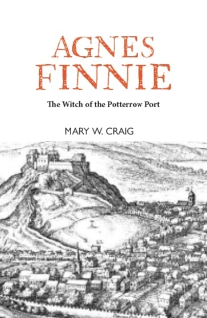 Agnes Finnie: The 'Witch' of the Potterrow Port