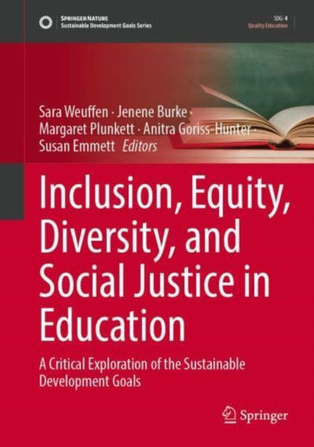Inclusion, Equity, Diversity, and Social Justice in Education: A Critical Exploration of the Sustainable Development Goals