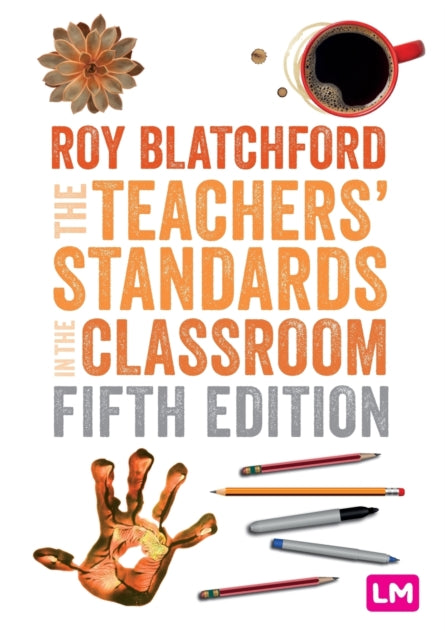 The Teachers' Standards in the Classroom