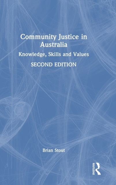 Community Justice in Australia: Knowledge, Skills and Values