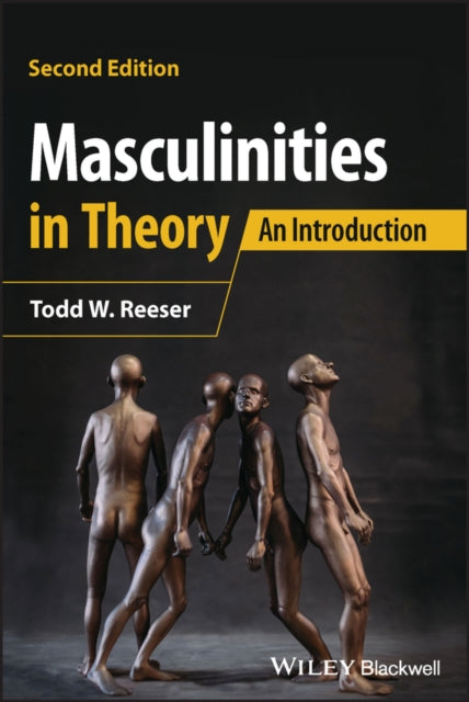 Masculinities in Theory - An Introduction, 2nd Edition
